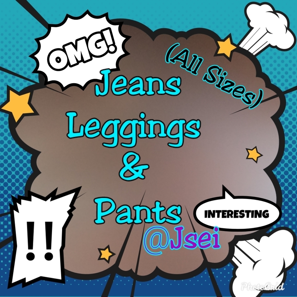 Jeans, Leggings and Pants Galore